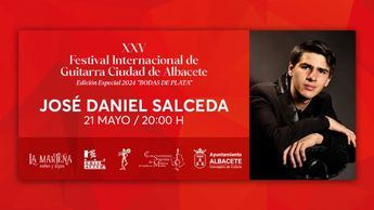 Continúa el XXV Festival Internacional de Guitarra ‘Ciudad de Albacete’ con la actuación del guitarrista José Daniel Salceda