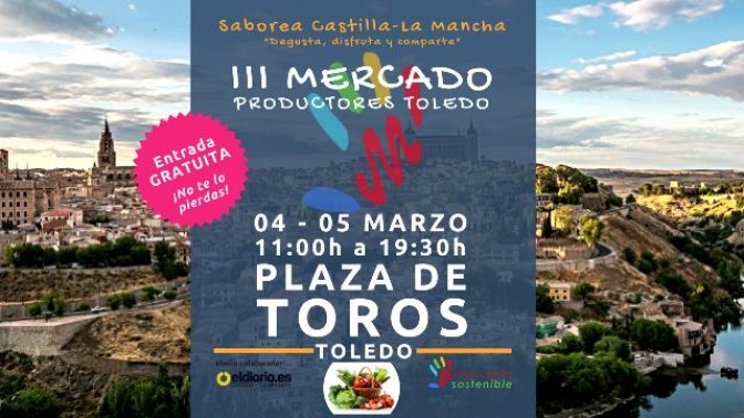 Los días 4 y 5 se celebra ‘Saborea Castilla-La Mancha’, el III Mercado de productos de Toledo