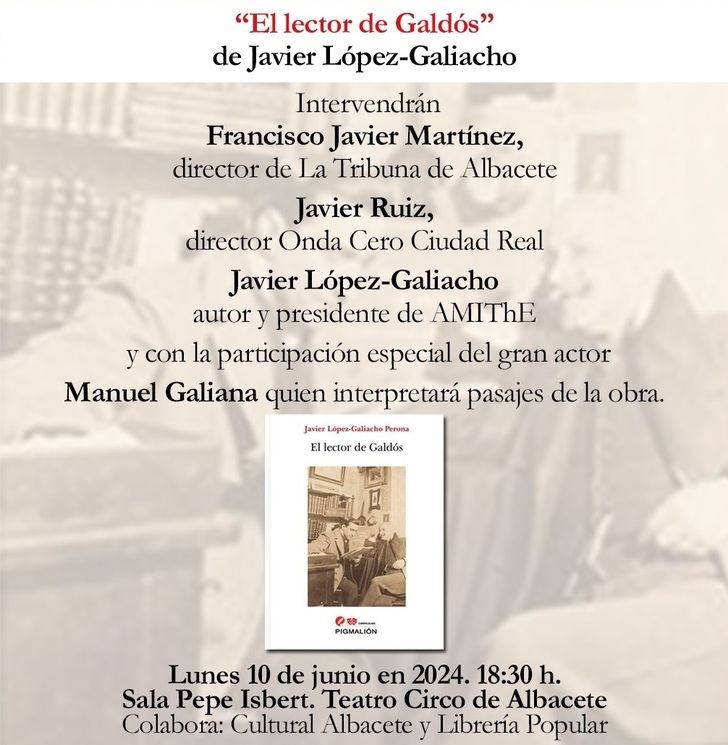 Javier López-Galiacho presentará este lunes en Albacete su novela 'El lector de Galdós'